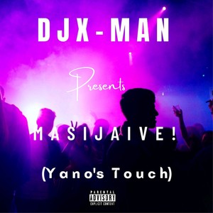 Masijaive ! (Yano's Touch) [Explicit]