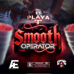 Smooth Operator (Explicit)