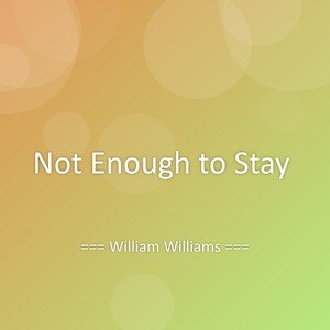 Not Enough to Stay