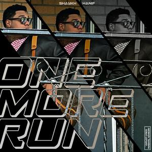 ONE MORE RUN (Explicit)