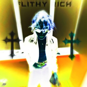 FLITHY RICH (Explicit)