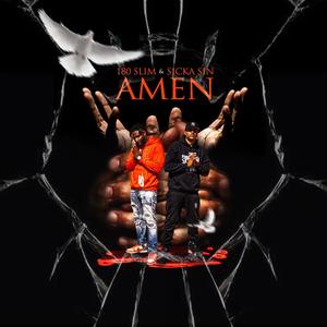 Amen (feat. Sicka Sin)