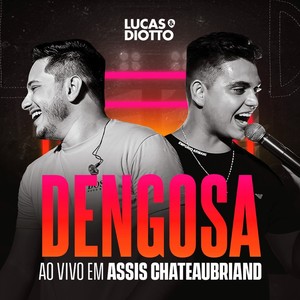 Dengosa (Ao Vivo em Assis Chateaubriand)