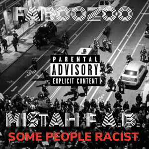 Some People Racist (Explicit)