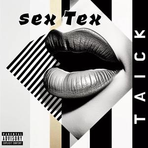 Sex Tex (Explicit)