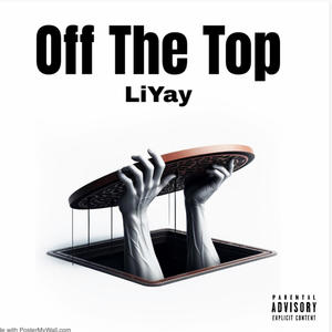 Off The Top (Explicit)