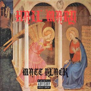 Hail Mary (Explicit)