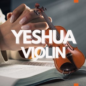 Yeshua (Violin Moments)