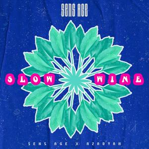 Slow Wine(feat. Azaryah)