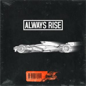Always Rise (Explicit)