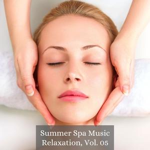 Summer Spa Music Relaxation, Vol. 05