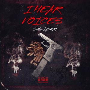 I Hear Voices (Explicit)