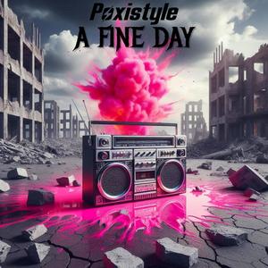 Poxistyle A Fine Day