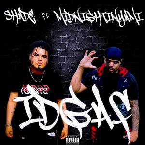 IDGAF (feat. MidnightInYami) (Explicit)