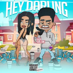 Hey Darling (Explicit)