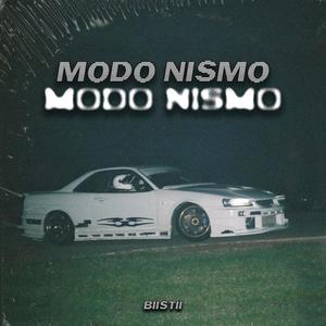 Modo Nismo (Explicit)