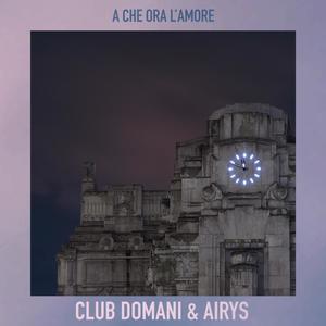 A Che Ora l'Amore (Remixes)