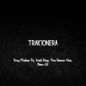 Traicionera (feat. Iradi King, The Demor One & Diso - W)