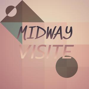 Midway Visite