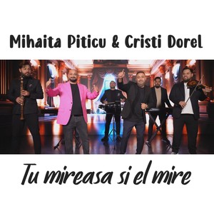 Tu mireasa si el mire