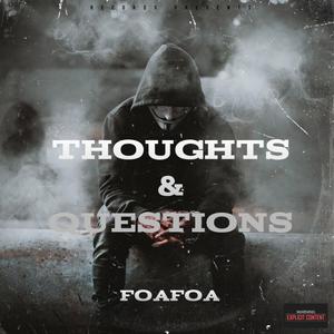 Thoughts & Questions (Explicit)