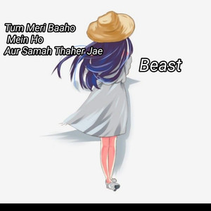 Tum Meri Baaho Mein Ho Aur Samah Thehar Jae