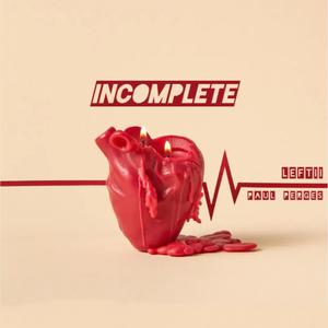 Incomplete (feat. Paul Perges)