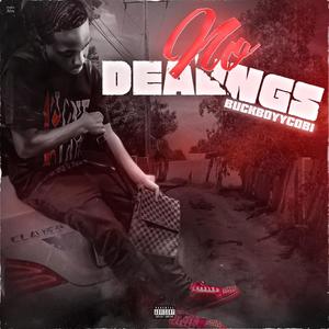 No Dealings (Explicit)