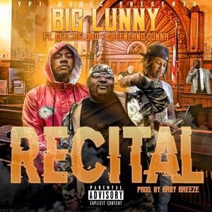 Recital (feat. Geechie lord & Greendland Gunna) (Explicit)