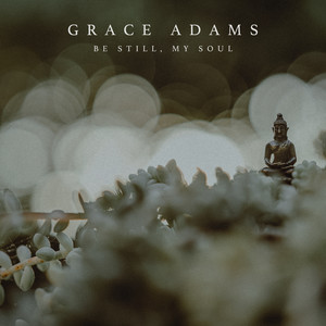 Be Still, My Soul