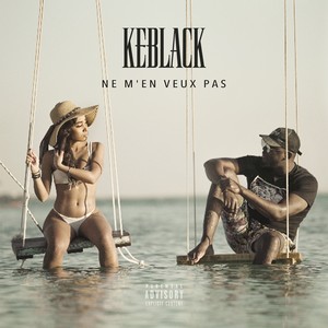 Ne m'en veux pas (Explicit)