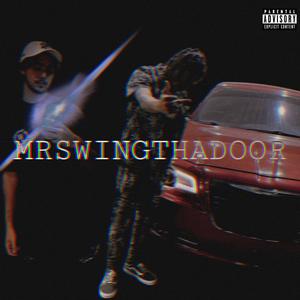 MRSWINGTHADOOR (feat. SpaceYoung) (Explicit)