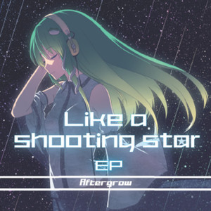 Like a shooting star. EP