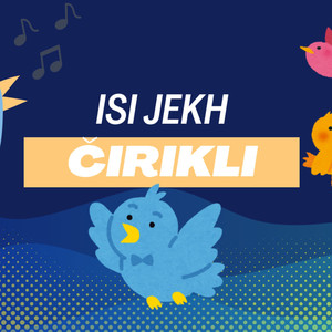 Isi Jekh Čirikli