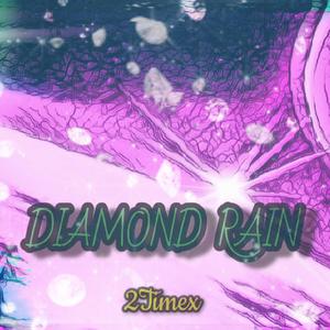 Diamond Rain (Explicit)