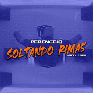 Soltando Rimas #3 (Explicit)