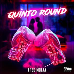 Quinto Round (Explicit)