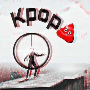 K-pop Diss Track (feat. Vikx) (Radio Edit)