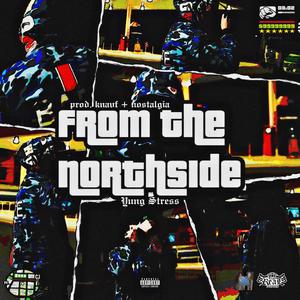 From the northside (feat. knavf & nostalgia!) (Explicit)