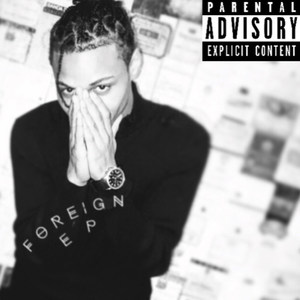 Foreign EP (Explicit)