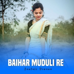 Baihar Muduli Re