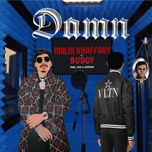 Damn (feat. Budgy) [Explicit]