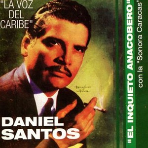 Daniel Santos - Ciriaco, El Sabroso
