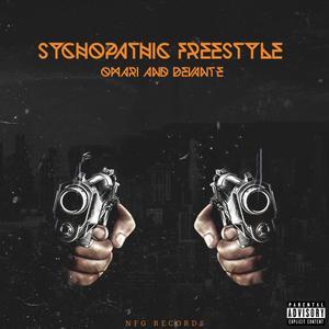 Sychopathic Freestyle (feat. Omari) (Explicit)