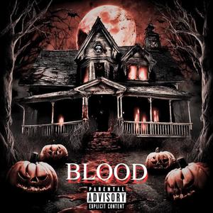 Blood (Explicit)