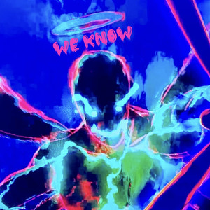 We Know (Explicit)