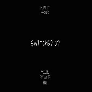 Switched Up (Explicit)