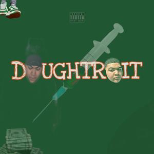 DOUGHTROIT (Explicit)