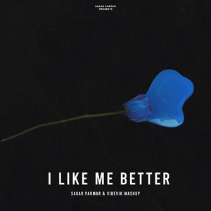 I Like Me Better (Mashup)