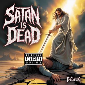 SATAN IS DEAD
